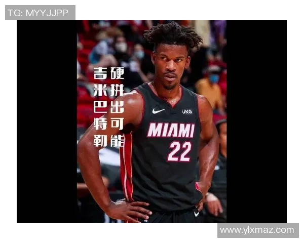 吉米巴特勒领衔热火队奋战季后赛展现超强领导力与拼搏精神 吉米巴特勒领衔热火队奋战季后赛展现超强领导力与拼搏精神